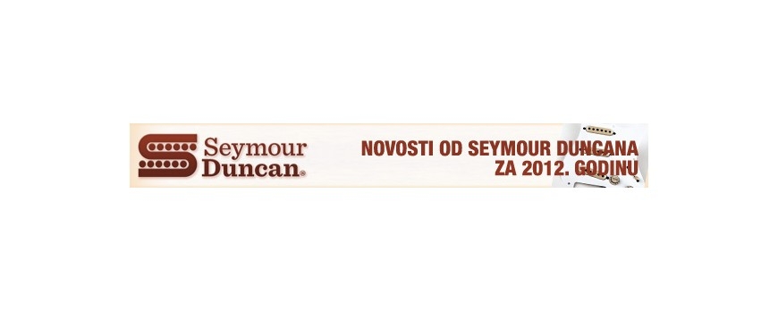 Seymour Duncan novosti za 2012.