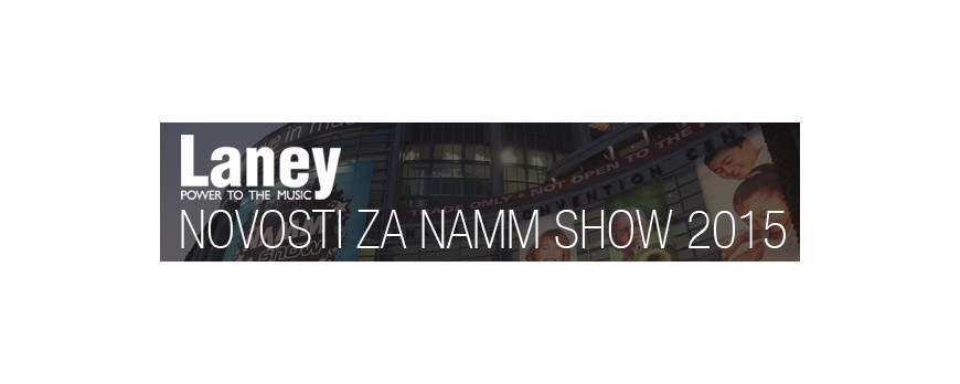 Laney novosti za Namm show 2015